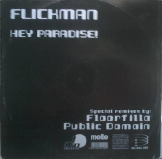 12inch Record FLICKMAN - Hey Paradise! IAM0040 I AM 2001 Italy Dance & Electronica Used
12inch Record FLICKMAN - Hey Paradise! IAM0040 I AM 2001 Italy Dance & Electronica Used