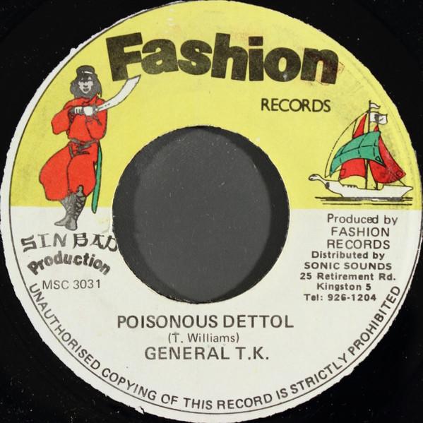 7inch Record GENERAL T.K. - Poisonous Dettol MSC3031 Fashion Records 1992 Jamaica Reggae, Ska & Dub Used
7inch Record GENERAL T.K. - Poisonous Dettol MSC3031 Fashion Records 1992 Jamaica Reggae, Ska & Dub Used