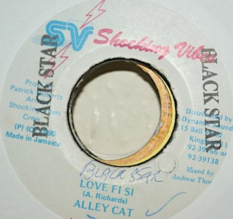 7inch Record ALLEY CAT - Love Fi Si NONE Shocking Vibes 1995 Jamaica Reggae, Ska & Dub Used
7inch Record ALLEY CAT - Love Fi Si NONE Shocking Vibes 1995 Jamaica Reggae, Ska & Dub Used