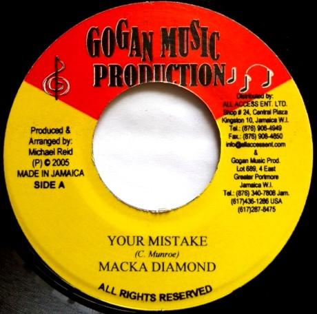 7inch Record MACKA DIAMOND - Your Mistake NONE Gogan Music Pro 2005 Jamaica Reggae, Ska & Dub Used
7inch Record MACKA DIAMOND - Your Mistake NONE Gogan Music Pro 2005 Jamaica Reggae, Ska & Dub Used