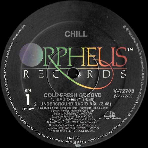 12inch Record CHILL - Cold Fresh Groove V72703 Orpheus Records 1989 US Soul/Funk Used
12inch Record CHILL - Cold Fresh Groove V72703 Orpheus Records 1989 US Soul/Funk Used