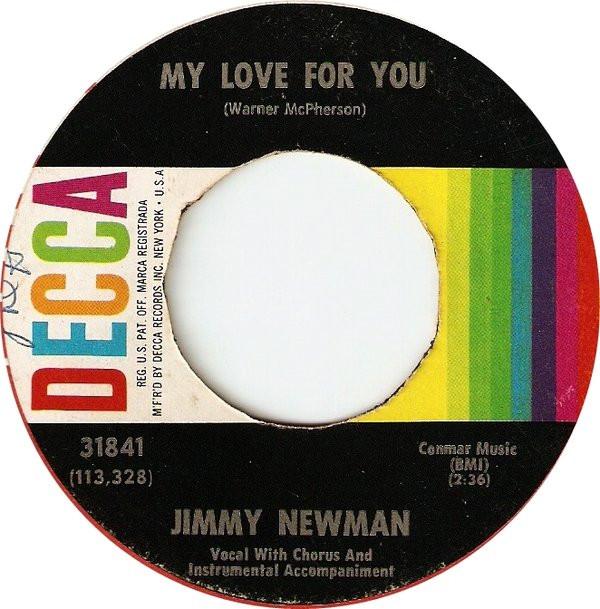 7inch Record JIMMY NEWMAN - My Love For You 31841 DECCA 1966 US Country/Folk Used
7inch Record JIMMY NEWMAN - My Love For You 31841 DECCA 1966 US Country/Folk Used