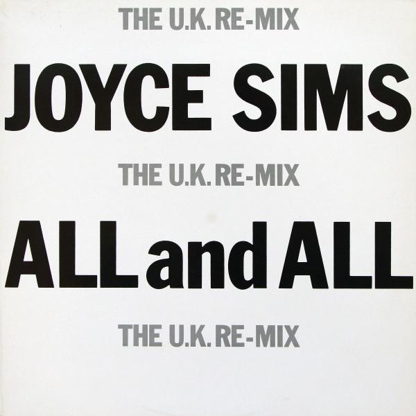 12inch Record JOYCE SIMS - All And All (The U.k. Re-mix) SLX0020 SLEEPING BAG 1986 US Dance & Electronica Used
12inch Record JOYCE SIMS - All And All (The U.k. Re-mix) SLX0020 SLEEPING BAG 1986 US Dance & Electronica Used