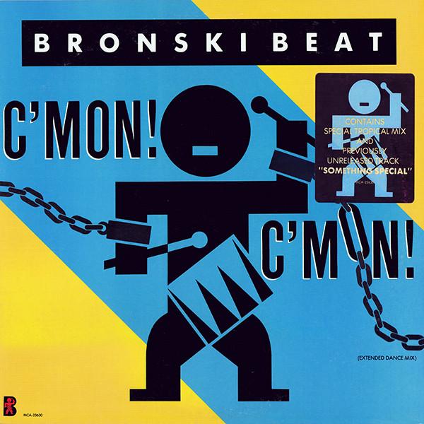 12inch Record BRONSKI BEAT - C mon! C mon! MCA23630 MCA Records, Lo 1986 US Dance & Electronica Used
12inch Record BRONSKI BEAT - C mon! C mon! MCA23630 MCA Records, Lo 1986 US Dance & Electronica Used
