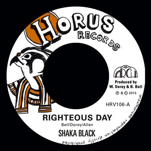 7inch Record SHAKA BLACK Righteous Day HRV106 Horus Records 2015 UK Reggae Ska Dub Used
7inch Record SHAKA BLACK Righteous Day HRV106 Horus Records 2015 UK Reggae Ska Dub Used