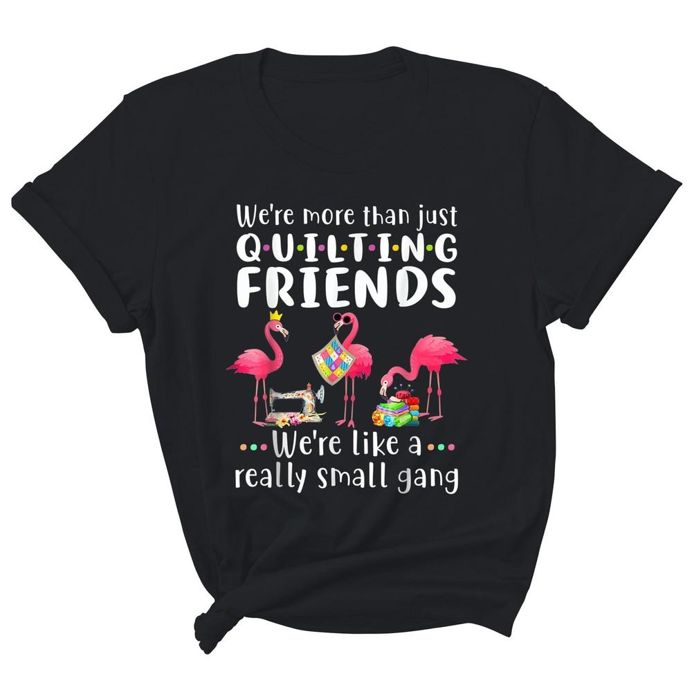 Women s Shirt Quilting Flamingo Were More Than Just Friends Sewing Gift L
Women s Shirt Quilting Flamingo Were More Than Just Friends Sewing Gift L