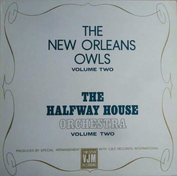 LP Record NEW ORLEANS OWLS / HALFWAY HOUSE DA - The New Orleans Owls Volume Two / T VLP22 VJM 1969 UK Jazz Used
LP Record NEW ORLEANS OWLS / HALFWAY HOUSE DA - The New Orleans Owls Volume Two / T VLP22 VJM 1969 UK Jazz Used