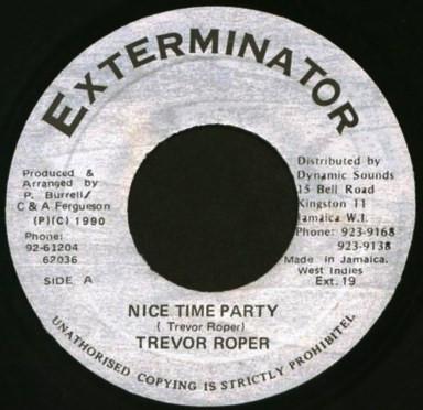 7inch Record TREVOR ROPER - Nice Time Party EXT19 Exterminator 1990 Jamaica Reggae, Ska & Dub Used
7inch Record TREVOR ROPER - Nice Time Party EXT19 Exterminator 1990 Jamaica Reggae, Ska & Dub Used
