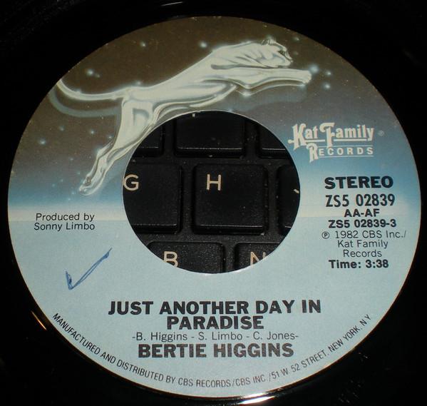 7inch Record BERTIE HIGGINS - Just Another Day In Paradise ZS502839 Kat Family Reco 1982 US Pop Used
7inch Record BERTIE HIGGINS - Just Another Day In Paradise ZS502839 Kat Family Reco 1982 US Pop Used
