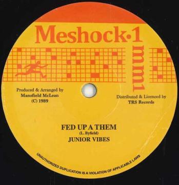 7inch Record JUNIOR VIBES Fed Up A Them Version TRSMSH3 Meshock I EU 2025 Europe Reggae Ska Dub
7inch Record JUNIOR VIBES Fed Up A Them Version TRSMSH3 Meshock I EU 2025 Europe Reggae Ska Dub