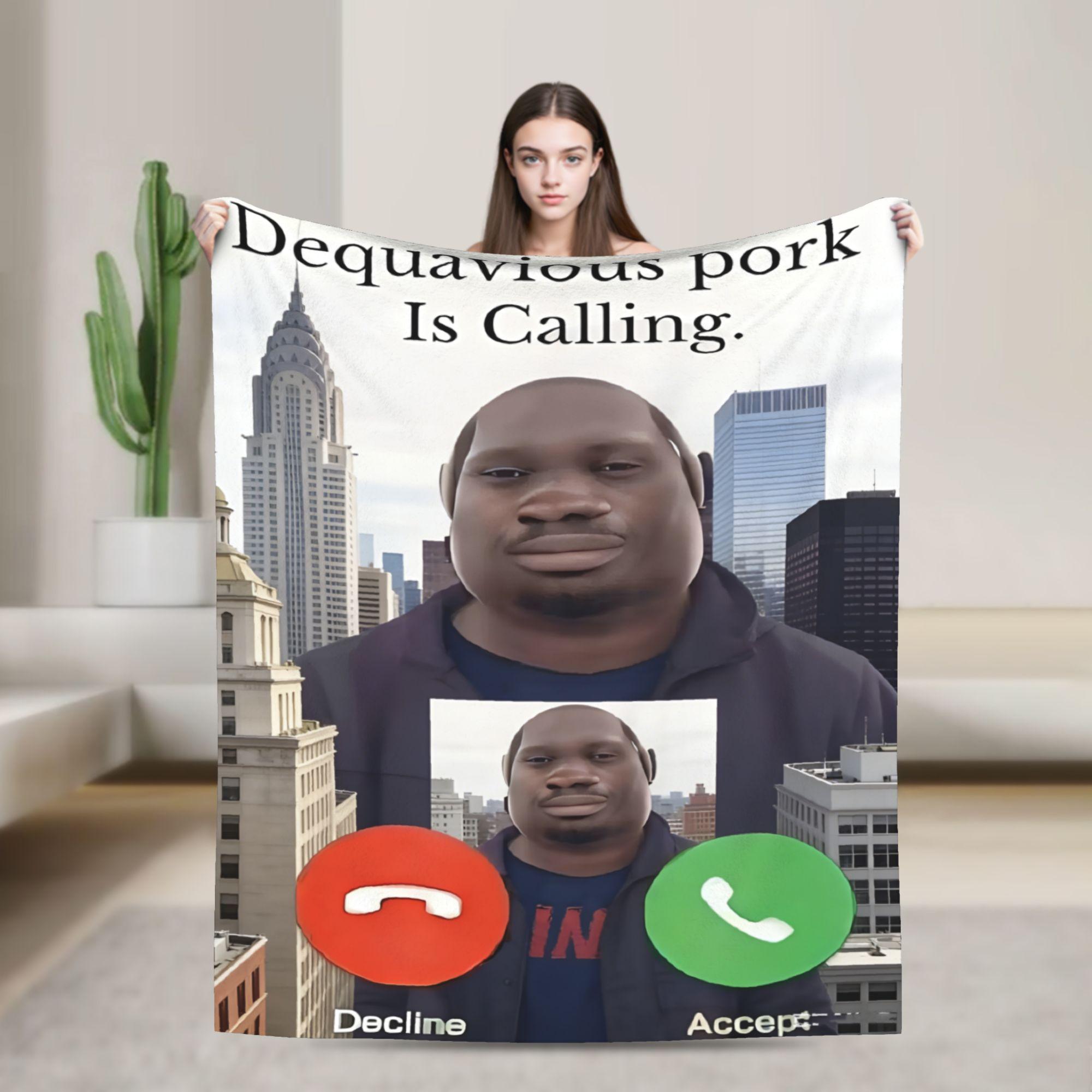 Dequavious Pork is Calling Warm Soft Blanket Viral Video Phone Call UI Plush Throw Blanket Fashion Bedroom Flannel Bedspread 75x100cm (30x40inch)
Dequavious Pork is Calling Warm Soft Blanket Viral Video Phone Call UI Plush Throw Blanket Fashion Bedroom Flannel Bedspread 75x100cm (30x40inch)