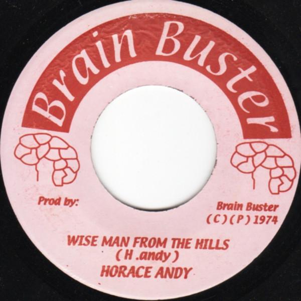 7inch Record HORACE ANDY - Wise Man From The Hills NONE Brain Buster Jamaica Reggae, Ska & Dub Used
7inch Record HORACE ANDY - Wise Man From The Hills NONE Brain Buster Jamaica Reggae, Ska & Dub Used