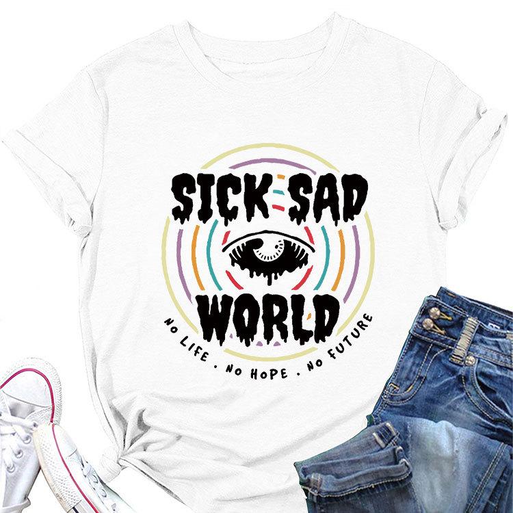 Fashion loose shortsleeved Tshirt sick sad world no life no hope printed summer new crewneck Womens top with casual pullover S
Fashion loose shortsleeved Tshirt sick sad world no life no hope printed summer new crewneck Womens top with casual pullover S