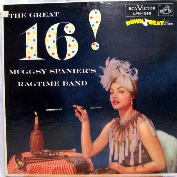 LP Record MUGGSY SPANIER S RAGTIME BAND - The Great 16! LPM1295 RCA Victor 1956 US Jazz Used
LP Record MUGGSY SPANIER S RAGTIME BAND - The Great 16! LPM1295 RCA Victor 1956 US Jazz Used