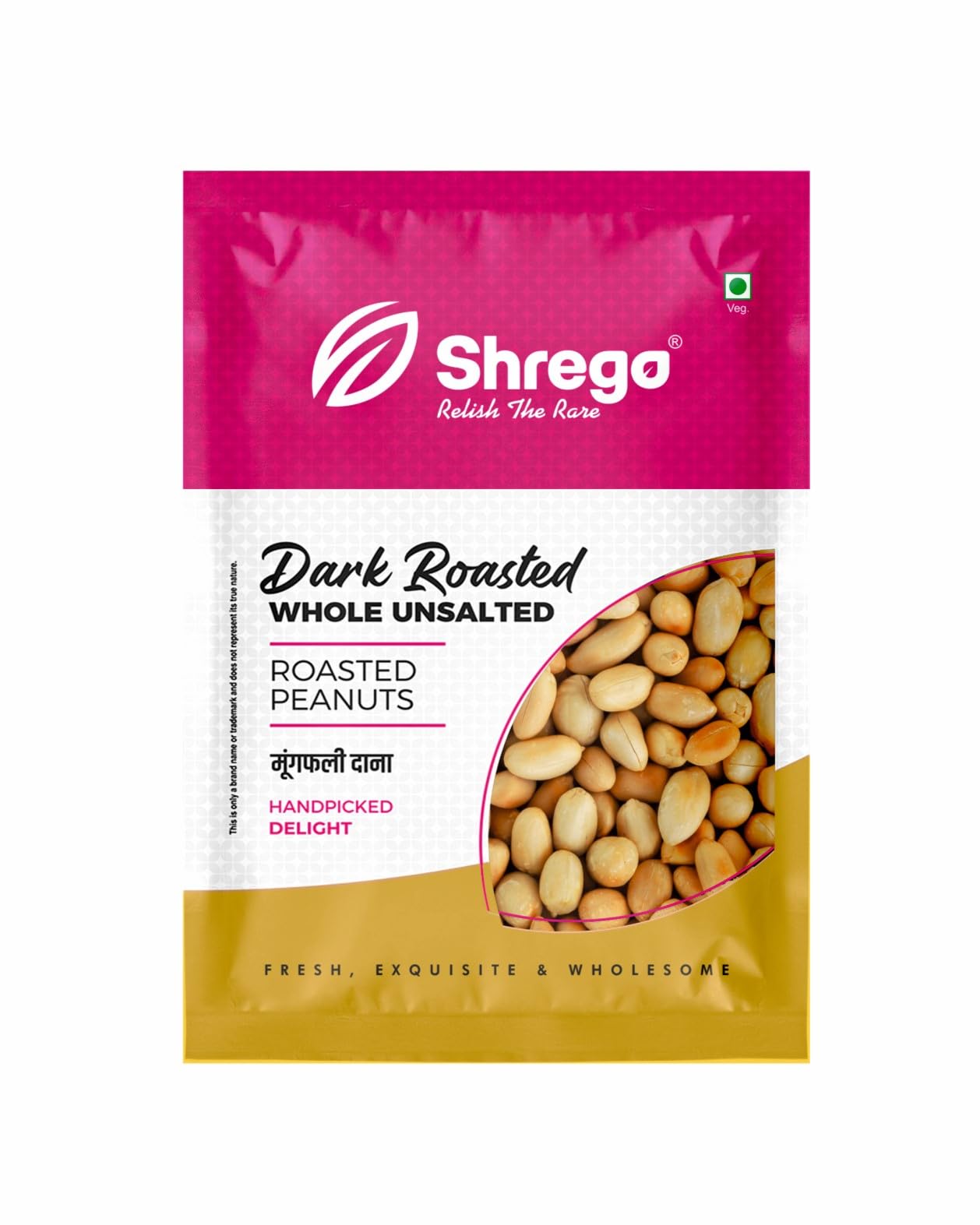 SHREGO Dark Roasted Whole Peanut Unsalted 360G, Snack & Namkeen (Vacuum Packed)
SHREGO Dark Roasted Whole Peanut Unsalted 360G, Snack & Namkeen (Vacuum Packed)