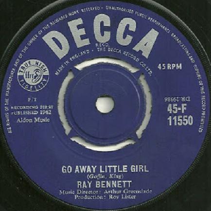 7inch Record RAY BENNETT (2) - Go Away Little Girl / Twistin To T 45F11550 Decca 1962 UK Pop Used
7inch Record RAY BENNETT (2) - Go Away Little Girl / Twistin To T 45F11550 Decca 1962 UK Pop Used