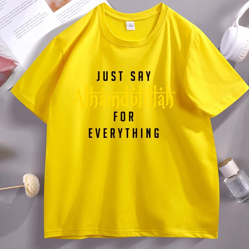 Just Say Alhamdulillah Everything Islamic Muslim Women TShirt Cotton Short Sleeve Round Neck Tshirt Male Clothing Streetwear 4XL
Just Say Alhamdulillah Everything Islamic Muslim Women TShirt Cotton Short Sleeve Round Neck Tshirt Male Clothing Streetwear 4XL