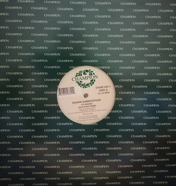 12inch Record SHAWN CHRISTOPHER - So Wrong CHAM3341 Champion 2000 US Dance & Electronica Used
12inch Record SHAWN CHRISTOPHER - So Wrong CHAM3341 Champion 2000 US Dance & Electronica Used