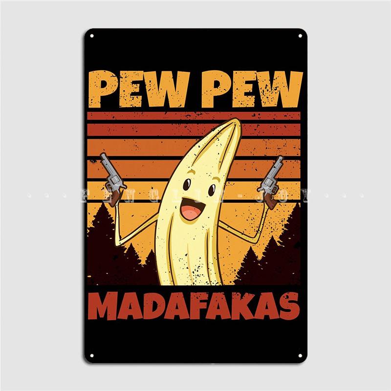 Pew Pew Madafakas Banana Poster Metal Plaque Club Home Cave Pub Personalized Wall Plaque Tin Sign Poster 20x30cm(7.8x11.8inch)
Pew Pew Madafakas Banana Poster Metal Plaque Club Home Cave Pub Personalized Wall Plaque Tin Sign Poster 20x30cm(7.8x11.8inch)