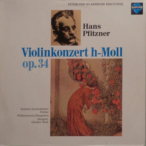 LP Record HANS PFITZNER SUSANNE LAUTENBACHER Violinkonzert HMoll Op. 34 INT120918 SAPHIR 1979 Germany Classical Used
LP Record HANS PFITZNER SUSANNE LAUTENBACHER Violinkonzert HMoll Op. 34 INT120918 SAPHIR 1979 Germany Classical Used