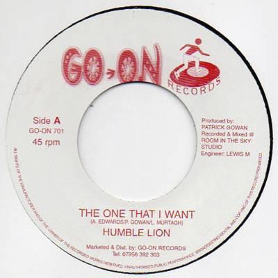 7inch Record HUMBLE LION - The One That I Want GOON701 Go-On Records UK Reggae, Ska & Dub Used
7inch Record HUMBLE LION - The One That I Want GOON701 Go-On Records UK Reggae, Ska & Dub Used