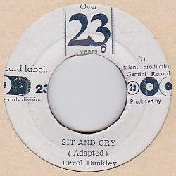 7inch Record ERROL DUNKLEY Sit And Cry NONE Over 23 Years Jamaica Reggae Ska Dub Used
7inch Record ERROL DUNKLEY Sit And Cry NONE Over 23 Years Jamaica Reggae Ska Dub Used