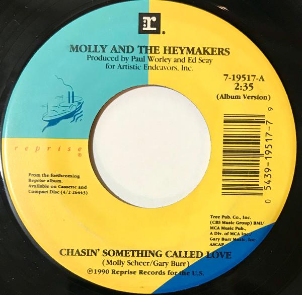 7inch Record MOLLY & THE HEYMAKERS - Chasin Something Called Love 719517 Reprise Records 1990 US Folk Used
7inch Record MOLLY & THE HEYMAKERS - Chasin Something Called Love 719517 Reprise Records 1990 US Folk Used