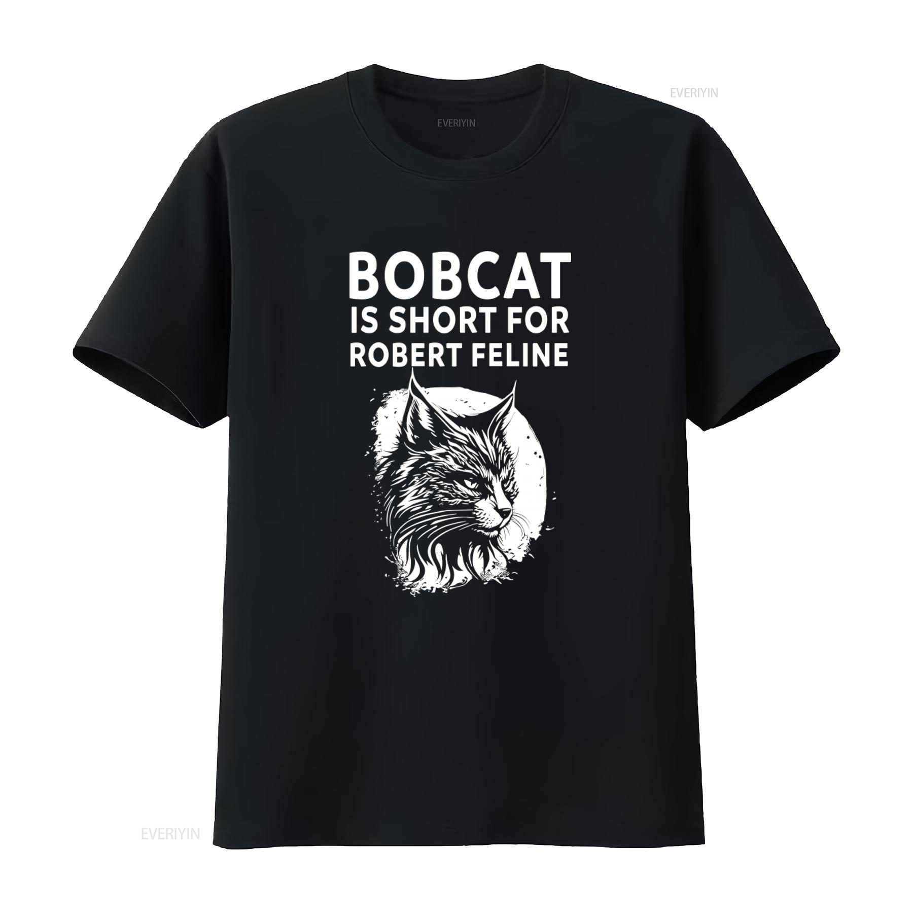 Bobcat Is Short For Robert Feline Hilarious Cat Print Premium Cotton Crew Neck T Shirt vintage Washed Casual fashion Breathable 4XL
Bobcat Is Short For Robert Feline Hilarious Cat Print Premium Cotton Crew Neck T Shirt vintage Washed Casual fashion Breathable 4XL