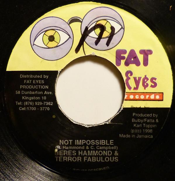 7inch Record BERES HAMMOND, TERROR FABULOUS - Not Impossible NONE Fat Eyes Record 1998 Jamaica Reggae, Ska & Dub Used
7inch Record BERES HAMMOND, TERROR FABULOUS - Not Impossible NONE Fat Eyes Record 1998 Jamaica Reggae, Ska & Dub Used
