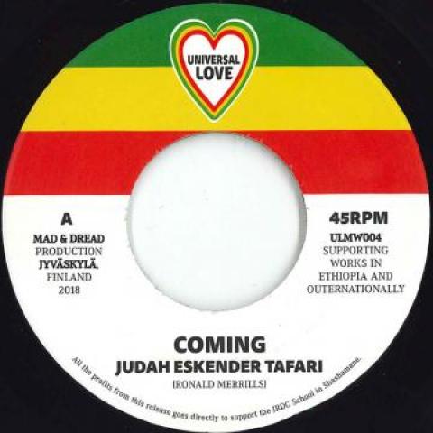 7inch Record JUDAH ESKENDER TAFARI - Coming / Version ULMW004 Universal Love 2018 Finland Reggae, Ska & Dub
7inch Record JUDAH ESKENDER TAFARI - Coming / Version ULMW004 Universal Love 2018 Finland Reggae, Ska & Dub