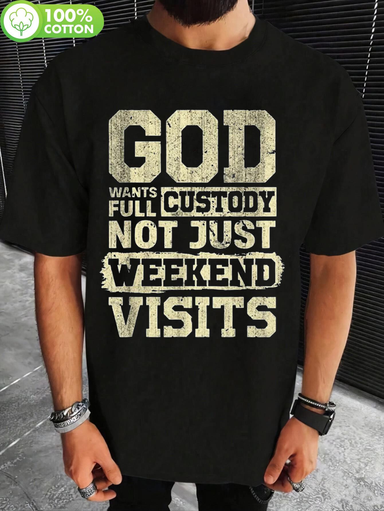 Black Graphic T-shirt with GOD Wants Full Custody Slogan - 100% Cotton Breathable Casual Tee for Outdoor & Gym S
Black Graphic T-shirt with GOD Wants Full Custody Slogan - 100% Cotton Breathable Casual Tee for Outdoor & Gym S