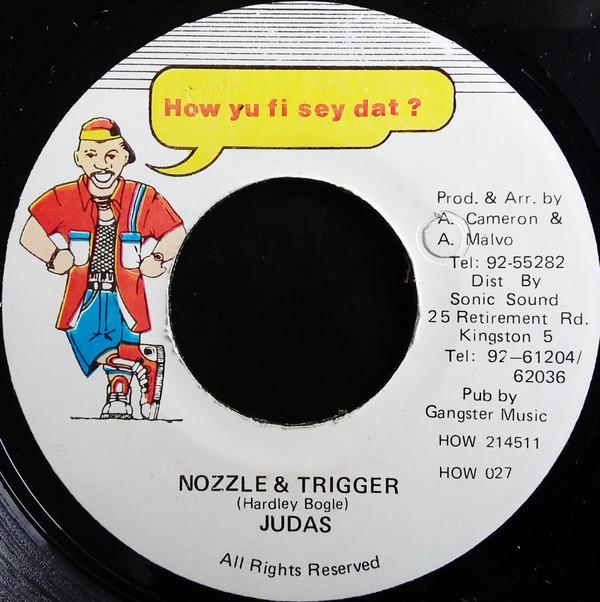 7inch Record JUDAS - Nozzle & Trigger HOW027 How Yu Fi Sey D 1994 Jamaica Reggae, Ska & Dub Used
7inch Record JUDAS - Nozzle & Trigger HOW027 How Yu Fi Sey D 1994 Jamaica Reggae, Ska & Dub Used