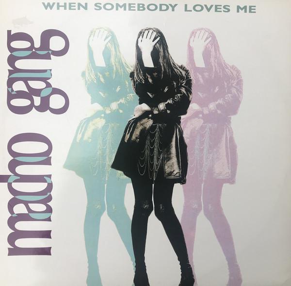 12inch Record MACHO GANG - When Somebody Loves Me MACHO1211 Macho Records 1990 Italy Dance & Electronica Used
12inch Record MACHO GANG - When Somebody Loves Me MACHO1211 Macho Records 1990 Italy Dance & Electronica Used