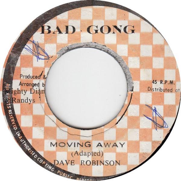 7inch Record DAVE ROBINSON - Moving Away NONE Bad Gong Record 1977 Jamaica Reggae, Ska & Dub Used
7inch Record DAVE ROBINSON - Moving Away NONE Bad Gong Record 1977 Jamaica Reggae, Ska & Dub Used