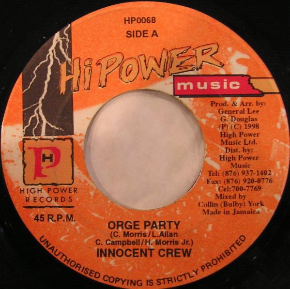 7inch Record INNOCENT CREW - Orge Party HP0068 High Power Musi 1998 Jamaica Reggae, Ska & Dub Used
7inch Record INNOCENT CREW - Orge Party HP0068 High Power Musi 1998 Jamaica Reggae, Ska & Dub Used