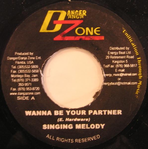 7inch Record SINGING MELODY - Wanna Be Your Partner NONE Danger Danga Zo 2003 Jamaica Reggae, Ska & Dub Used
7inch Record SINGING MELODY - Wanna Be Your Partner NONE Danger Danga Zo 2003 Jamaica Reggae, Ska & Dub Used