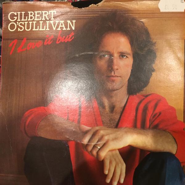 7inch Record GILBERT OSULLIVAN I Love It But SCBS9355 CBS 1980 UK Rock Used
7inch Record GILBERT OSULLIVAN I Love It But SCBS9355 CBS 1980 UK Rock Used