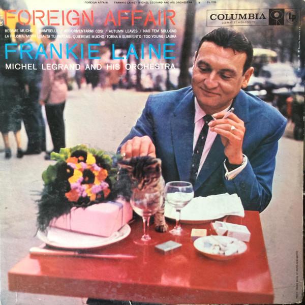 LP Record FRANKIE LAINE - Foreign Affair CL1116 Columbia 1958 US Jazz Used
LP Record FRANKIE LAINE - Foreign Affair CL1116 Columbia 1958 US Jazz Used