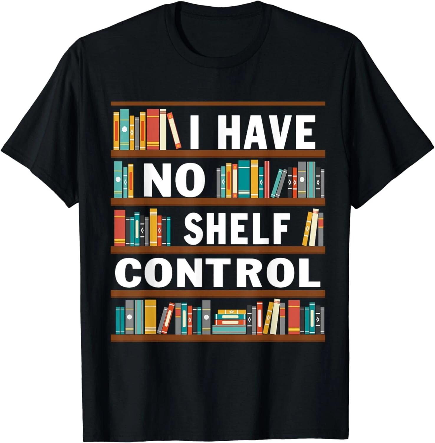 I Have No Shelf Control Funny Library Reading Lovers Unisex T-Shirt 2XL
I Have No Shelf Control Funny Library Reading Lovers Unisex T-Shirt 2XL