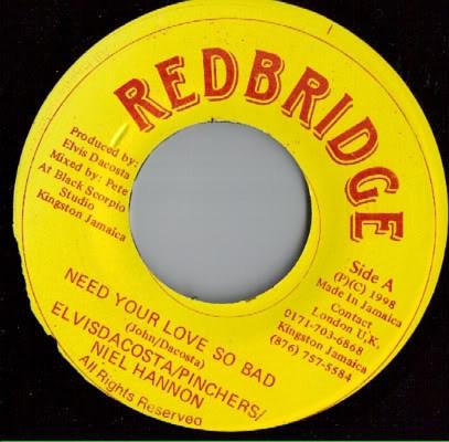 7inch Record ELVIS DACOSTA NEIL HANNON PINCHE Need Your Love So Bad NONE Redbridge 1998 Jamaica Reggae Ska Dub Used
7inch Record ELVIS DACOSTA NEIL HANNON PINCHE Need Your Love So Bad NONE Redbridge 1998 Jamaica Reggae Ska Dub Used