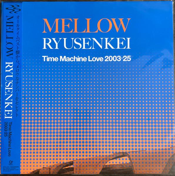 LP Record RYUSENKEI Mellow Ryusenkei Time Machine Love MHJL467 SONY MUSIC 2025 Japan Obi Japanese PopRock
LP Record RYUSENKEI Mellow Ryusenkei Time Machine Love MHJL467 SONY MUSIC 2025 Japan Obi Japanese PopRock