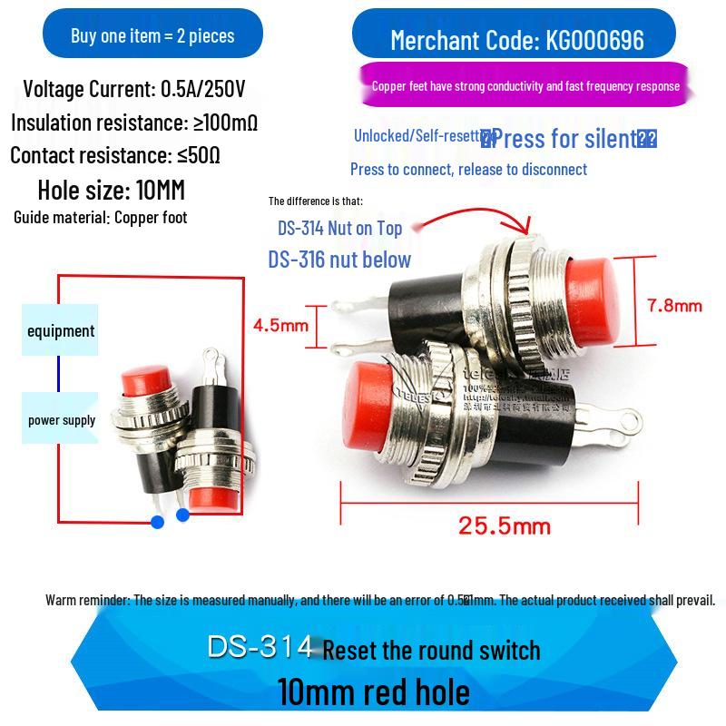 10MM Non-Locking Self-Reset Button Switch for Doorbells and Horns (DS-314, DS-316)
10MM Non-Locking Self-Reset Button Switch for Doorbells and Horns (DS-314, DS-316)