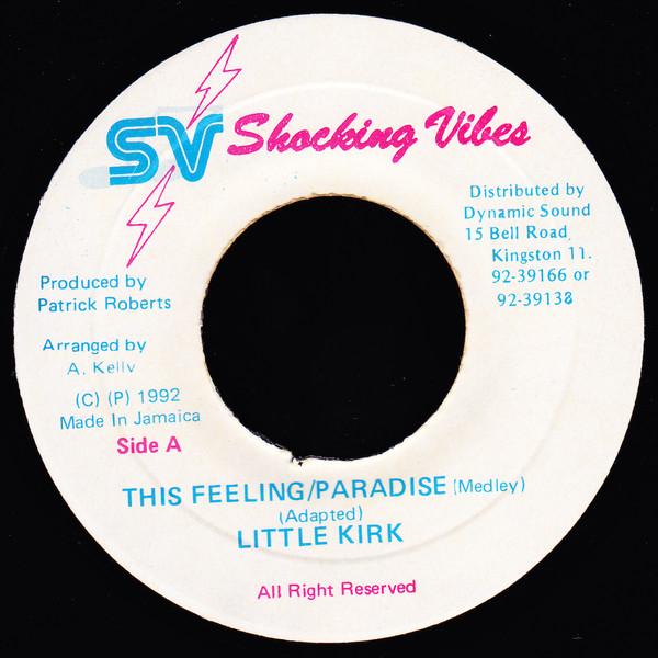 7-дюймовая пластинка LITTLE KIRK TONY KELLY This Feeling Paradise Medley NONE Shocking Vibes 1992 Ямайка Регги Ска Даб Б/у
7-дюймовая пластинка LITTLE KIRK TONY KELLY This Feeling Paradise Medley NONE Shocking Vibes 1992 Ямайка Регги Ска Даб Б/у