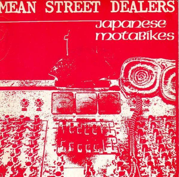 7inch Record MEAN STREET DEALERS - Japanese Motabikes GRAD5 Graduate Record 1979 UK Rock Used
7inch Record MEAN STREET DEALERS - Japanese Motabikes GRAD5 Graduate Record 1979 UK Rock Used