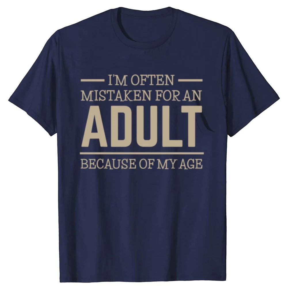 Due To Age Reasons I Am Often Mistaken for Adult Humorous Graphic T-shirt Men Casual Cotton Loose Oversized T-shirt Tops 4XL
Due To Age Reasons I Am Often Mistaken for Adult Humorous Graphic T-shirt Men Casual Cotton Loose Oversized T-shirt Tops 4XL