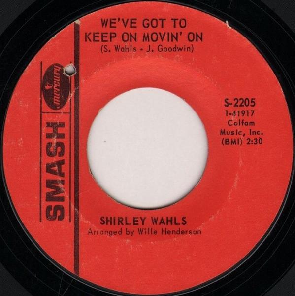 7inch Record SHIRLEY WAHLS - We ve Got To Keep On Movin On S2205 Smash Records 1969 US Soul/Funk Used
7inch Record SHIRLEY WAHLS - We ve Got To Keep On Movin On S2205 Smash Records 1969 US Soul/Funk Used