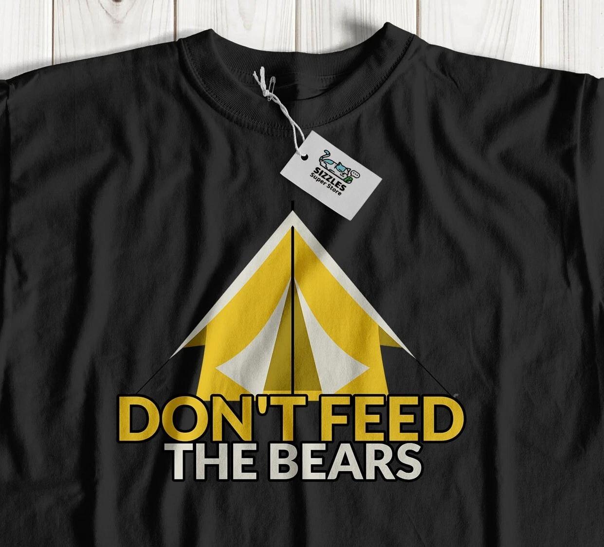 Don t Feed The Bears! Unisex Group Camping T-Shirt Camper Gifts 3XL
Don t Feed The Bears! Unisex Group Camping T-Shirt Camper Gifts 3XL
