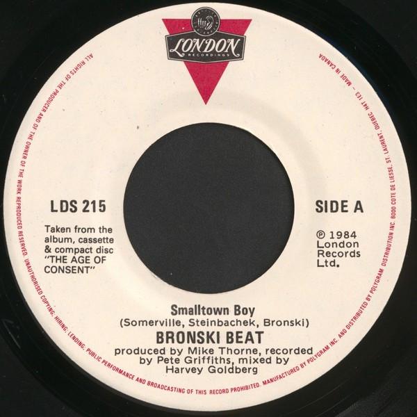 7inch Record BRONSKI BEAT - Smalltown Boy LDS215 London Records 1984 Canada Dance & Electronica Used
7inch Record BRONSKI BEAT - Smalltown Boy LDS215 London Records 1984 Canada Dance & Electronica Used