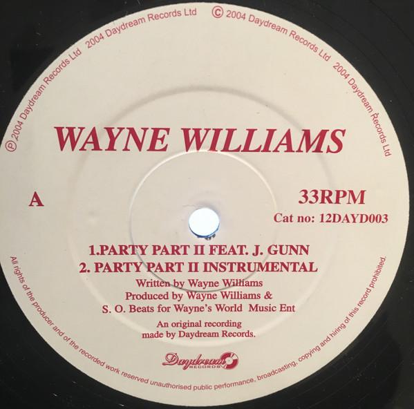 12inch Record WAYNE WILLIAMS - Party / Da Bacardi 12DAY003 Daydream Record 2004 UK Dance & Electronica Used
12inch Record WAYNE WILLIAMS - Party / Da Bacardi 12DAY003 Daydream Record 2004 UK Dance & Electronica Used
