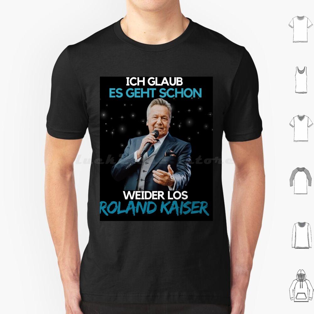 Roland KaiserRoland Kaiser FestivalRoland KaiserIch Glaub Es Geht Schon T Shirt Cotton Men Women DIY Print Roland Kaiser S
Roland KaiserRoland Kaiser FestivalRoland KaiserIch Glaub Es Geht Schon T Shirt Cotton Men Women DIY Print Roland Kaiser S